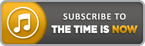 itunes-subscribe-the-time-is-now-kent-clothier